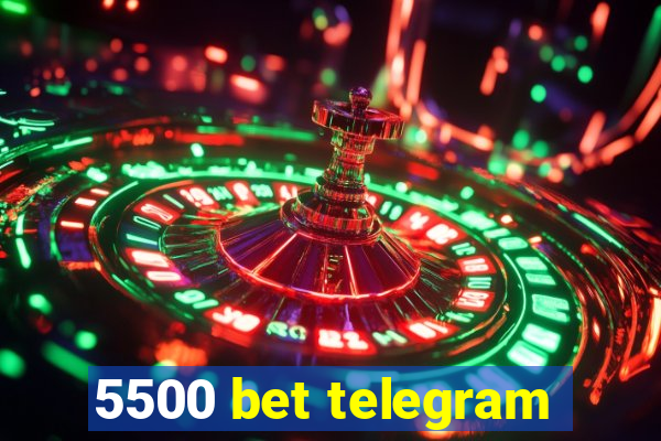 5500 bet telegram